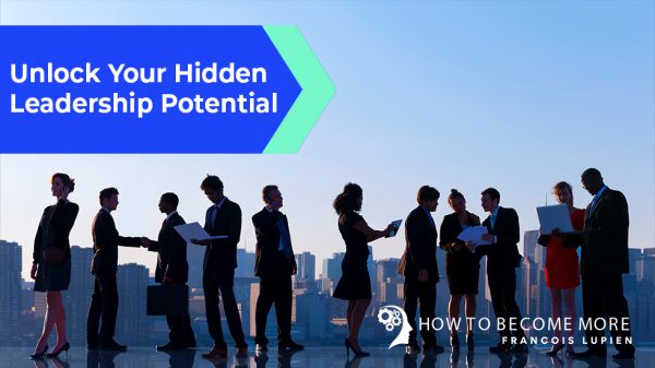 How Unlocking Your Leadership Potential Can Help Your Business Grow